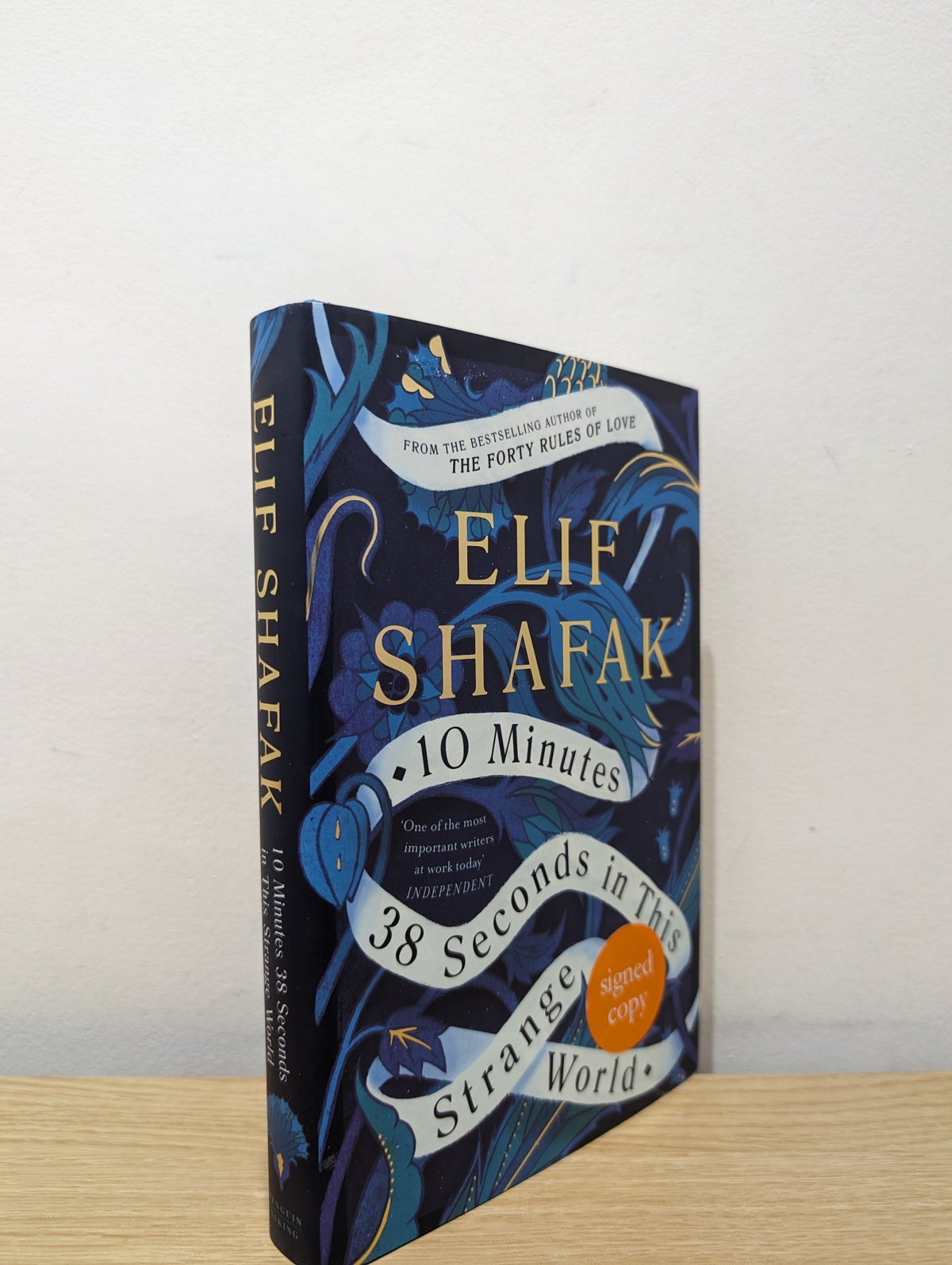 10 Minutes 38 Seconds in this Strange World by Elif Shafak (Signed First Edition) - Fialta Books