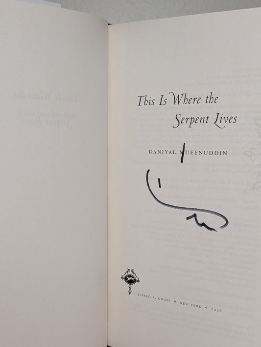 This Is Where the Serpent Lives by Daniyal Mueenuddin (Signed First Edition)