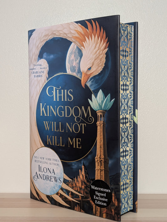 This Kingdom Will Not Kill Me by Ilona Andrews (Signed First Edition with sprayed edges)