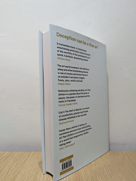 All That Glitters: A Story of Friendship, Fraud and Fine Art by Orlando Whitfield (Signed First Edition) - Fialta Books