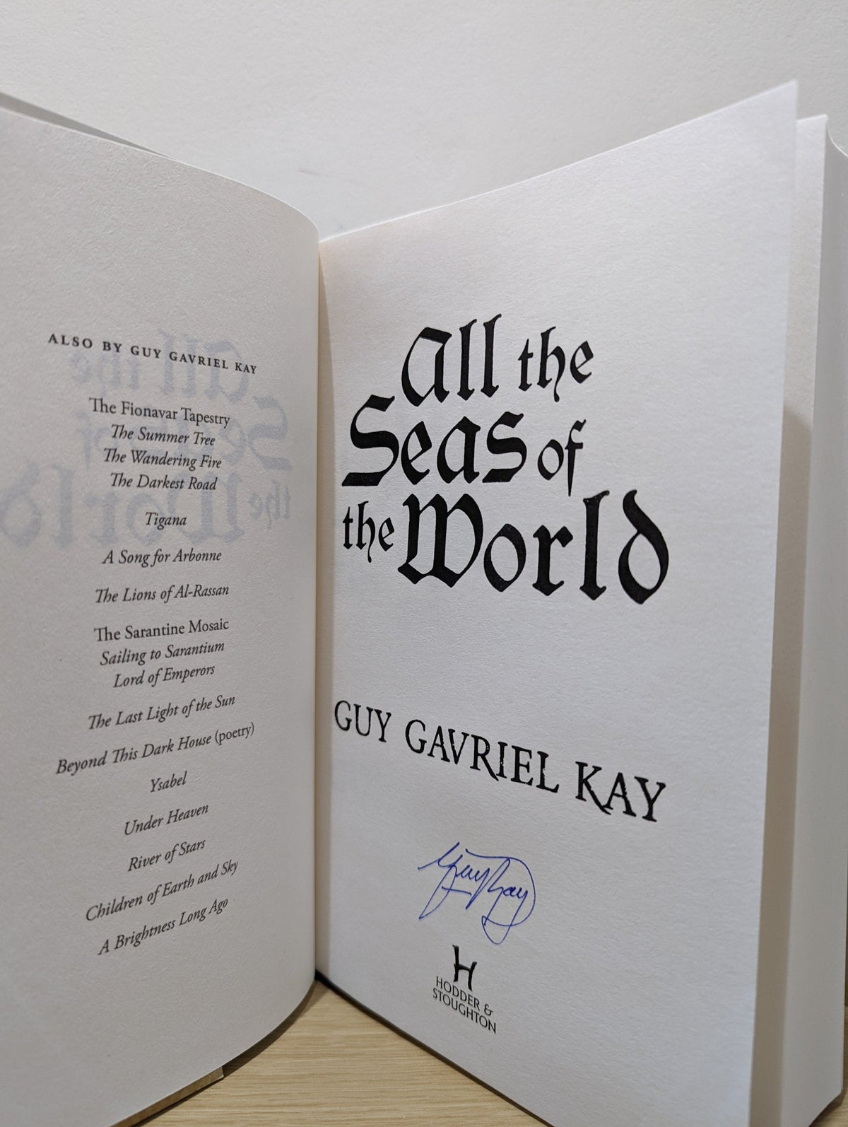 All the Seas of the World by Guy Gavriel Kay (Signed First Edition) - Fialta Books
