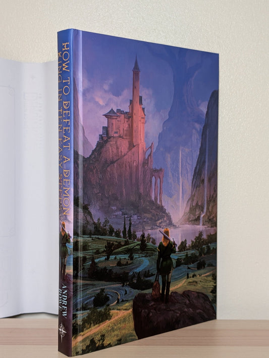 How to Defeat a Demon King in Ten Easy Steps by Andrew Rowe (Signed New Edition with sprayed edges) - Fialta Books