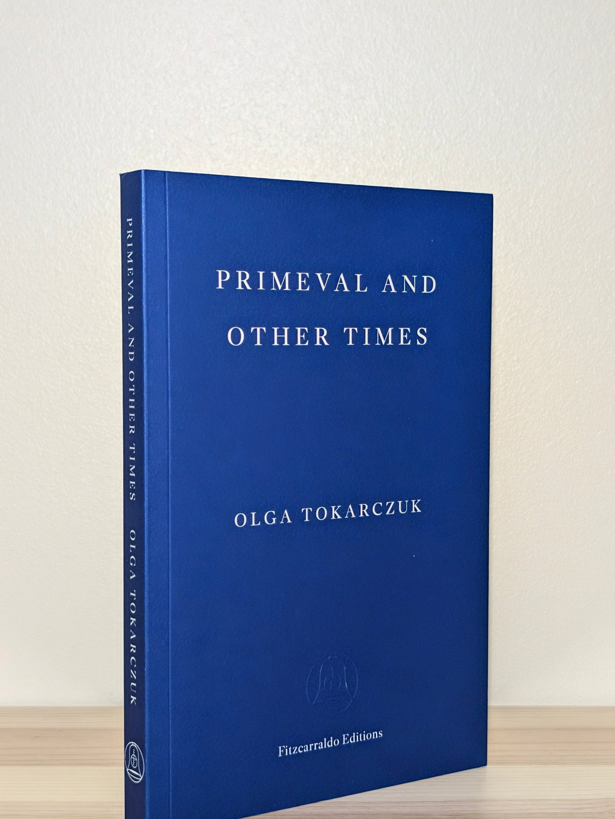Primeval and Other Times by Olga Tokarczuk (Signed First Edition) - Fialta Books