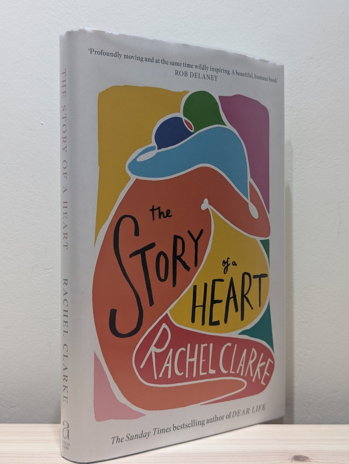 The Story of a Heart by Rachel Clarke (Signed Lined First Edition) - Fialta Books