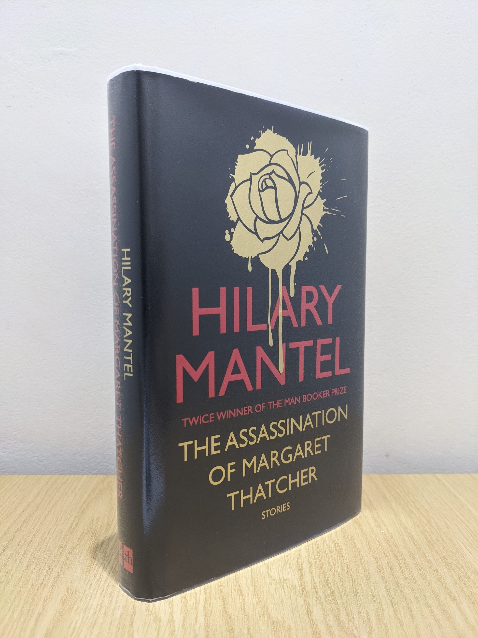 The Assassination of Margaret Thatcher (Signed First Edition)