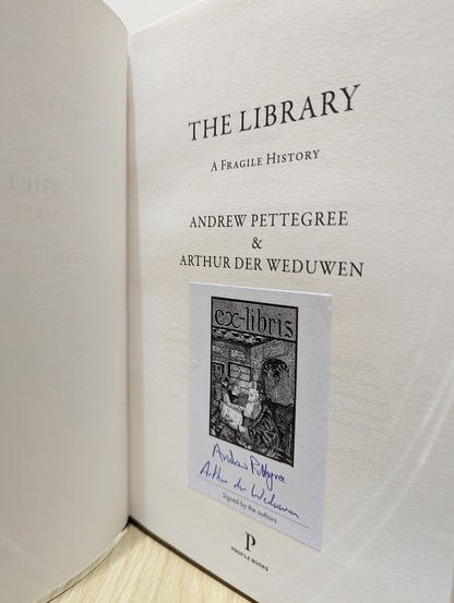 The Library: A Fragile History (Signed First Edition)