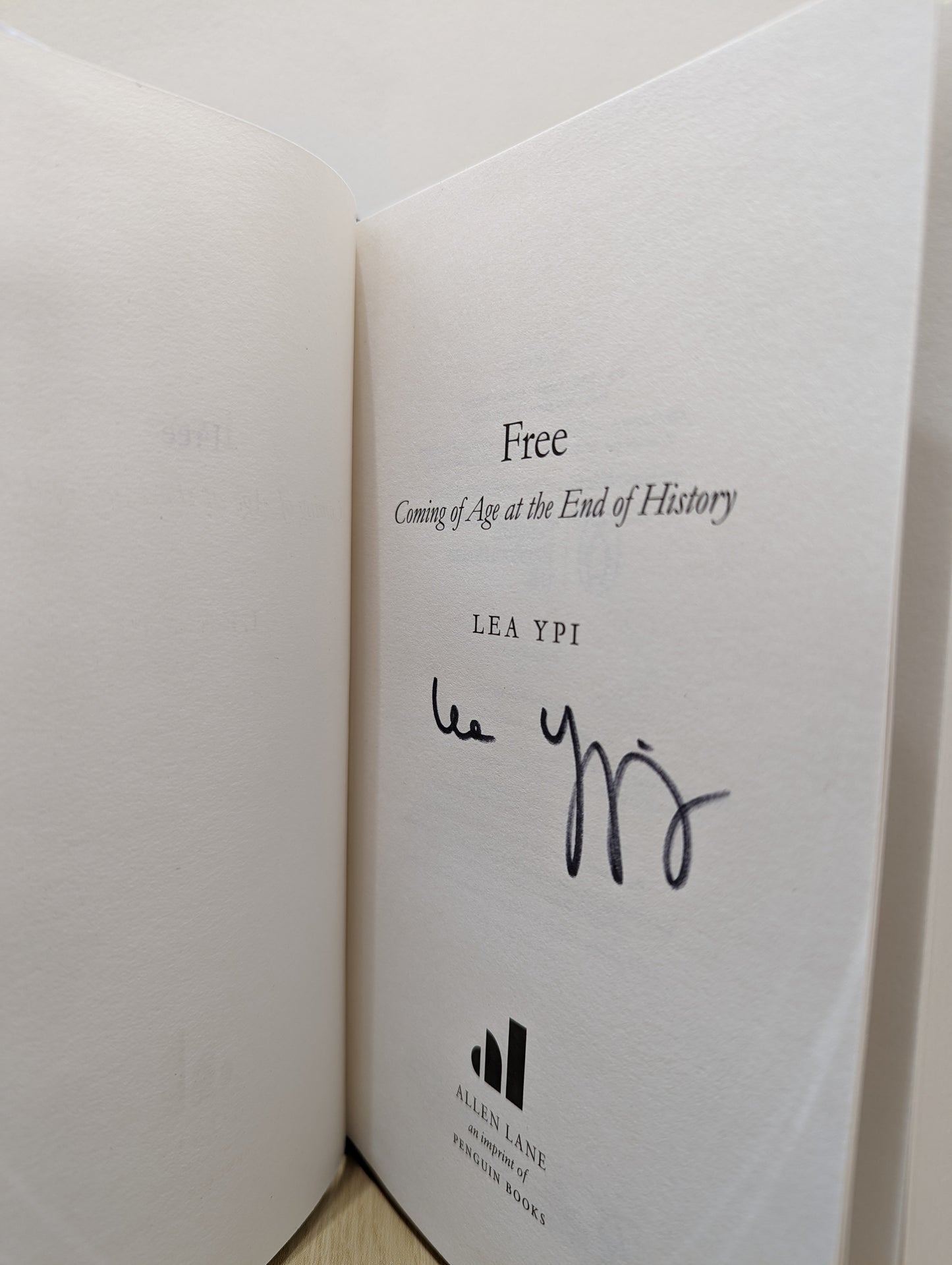 Free: Coming of Age at the End of History (Signed First Edition)