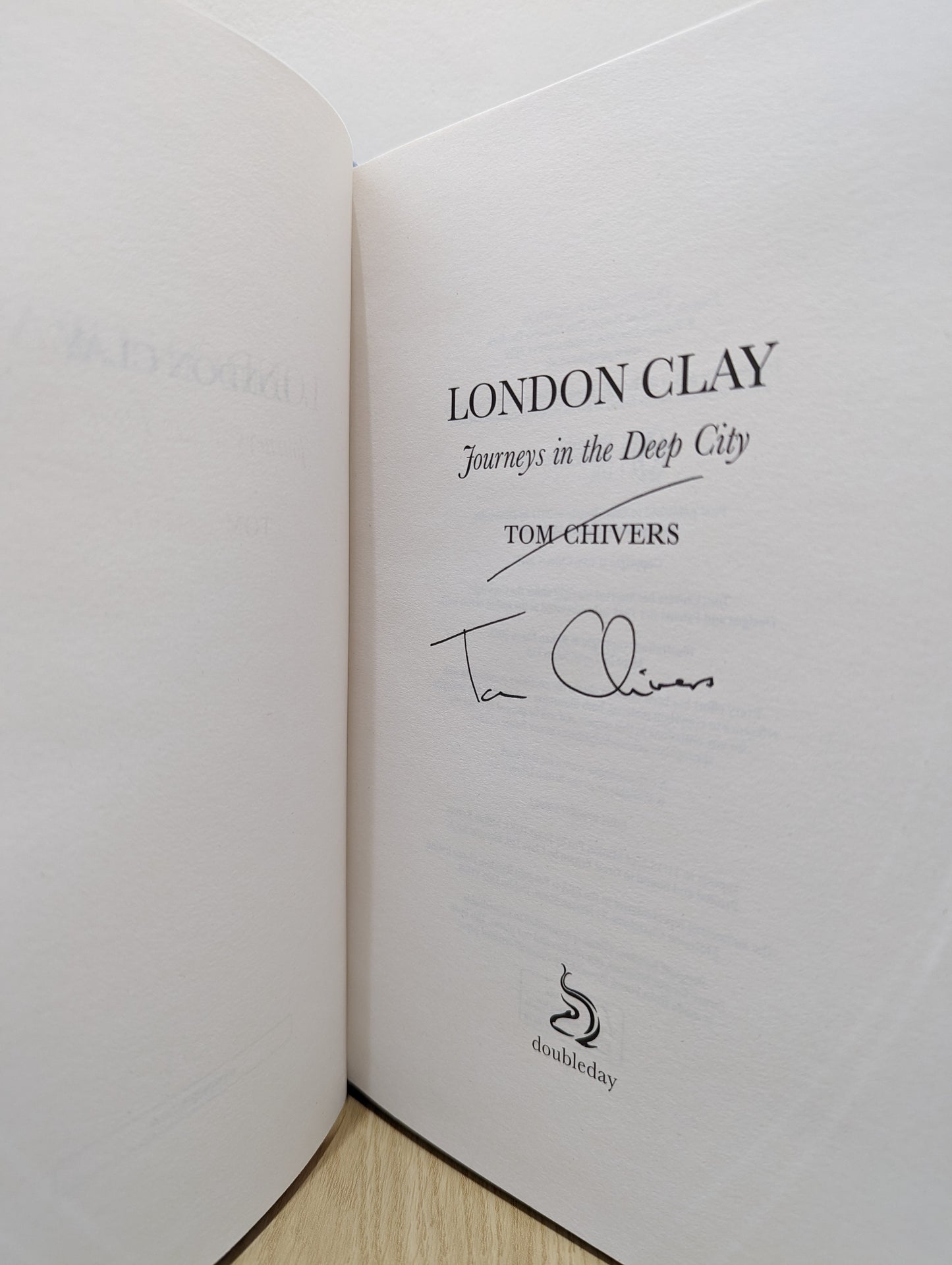 London Clay: Journeys in the Deep City (Signed First Edition)