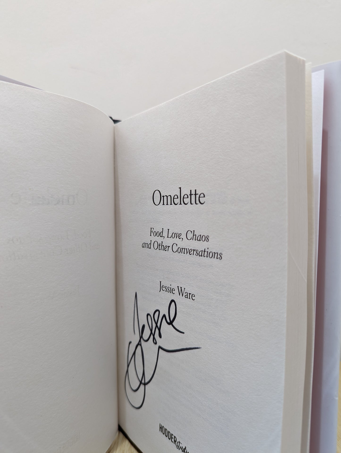 Omelette: Food, Love, Chaos and Other Conversations (Signed First Edition)