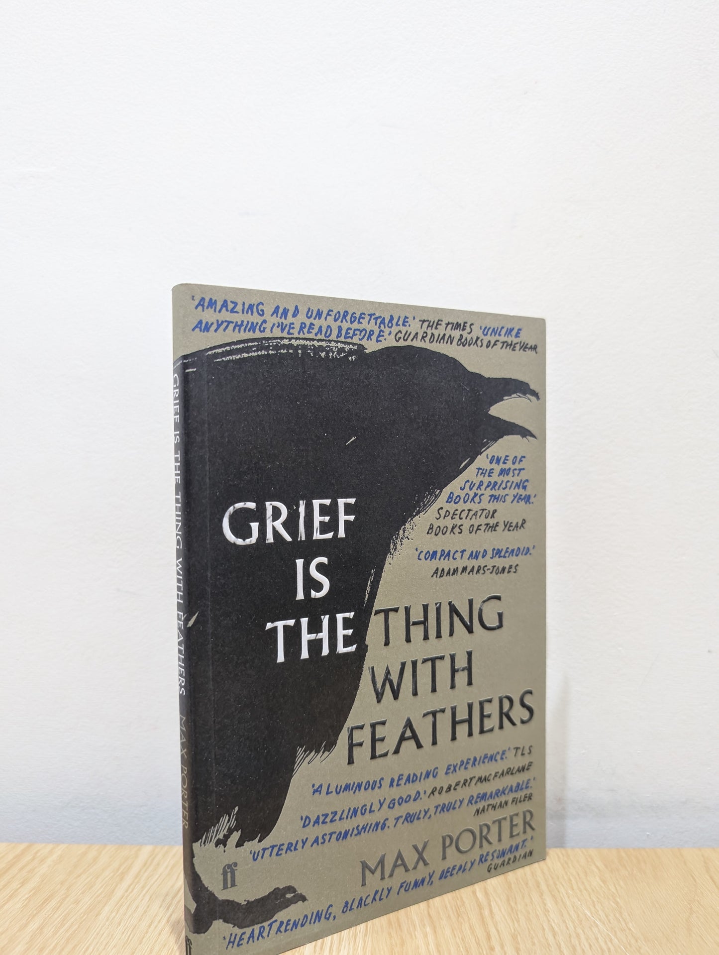 Grief Is the Thing with Feathers (Signed to Title Page)