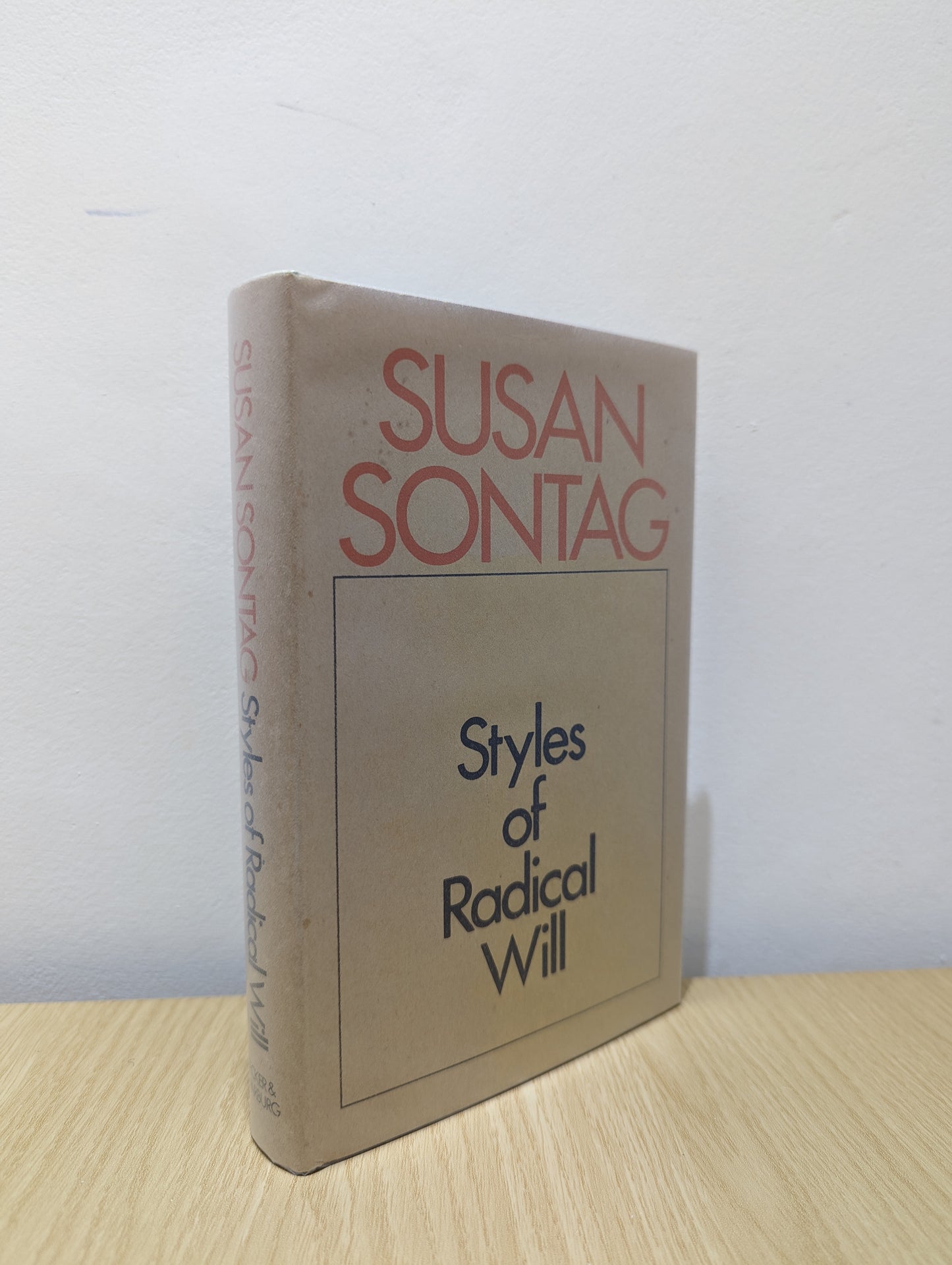 Styles of Radical Will (First UK Edition)