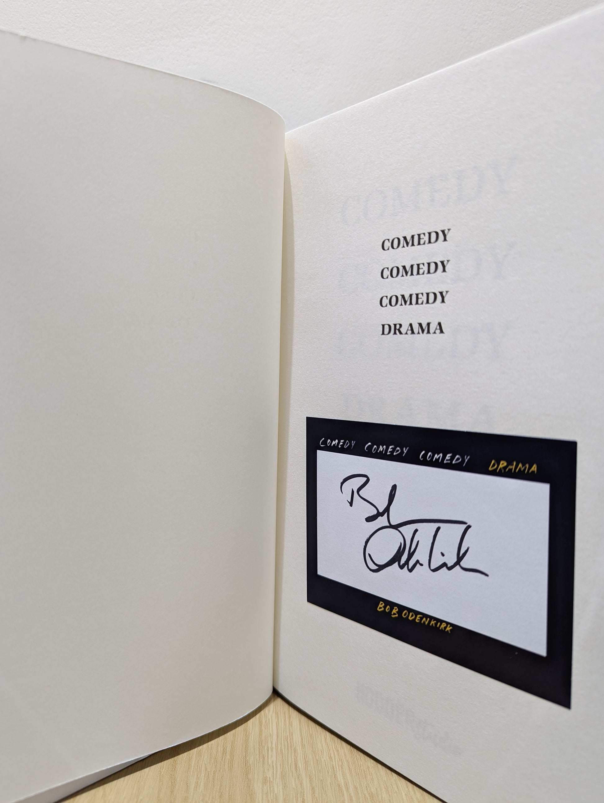 Comedy, Comedy, Comedy, Drama (Signed First Edition)