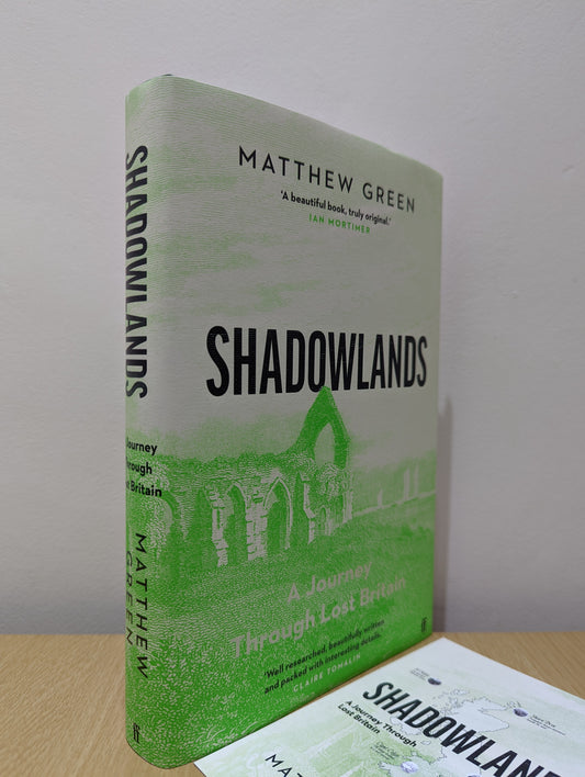 Shadowlands: A Journey Through Lost Britain (Signed First Edition)