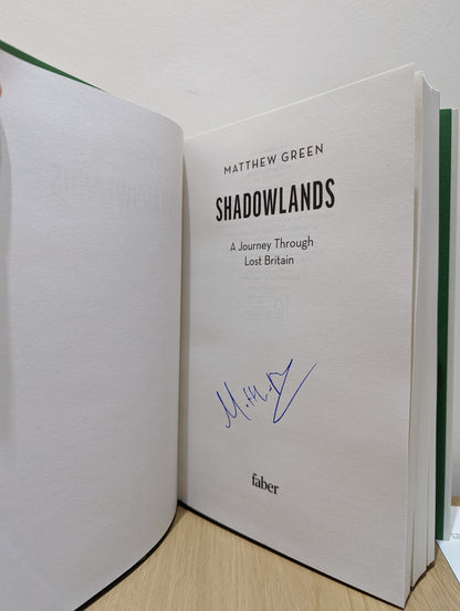 Shadowlands: A Journey Through Lost Britain (Signed First Edition)