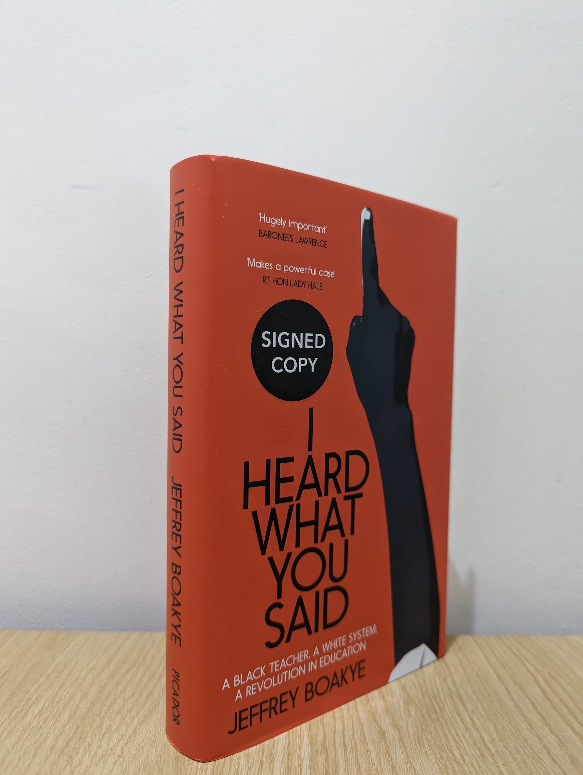 I Heard What You Said (Signed First Edition)