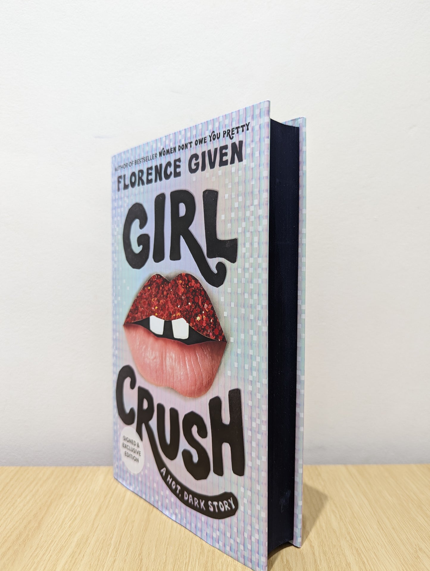 Girlcrush (Signed First Edition with sprayed edges)