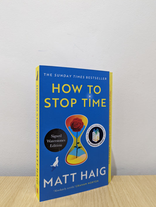 How to Stop Time (Signed Paperback)