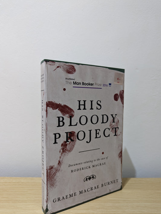 His Bloody Project (Signed to Title Page)