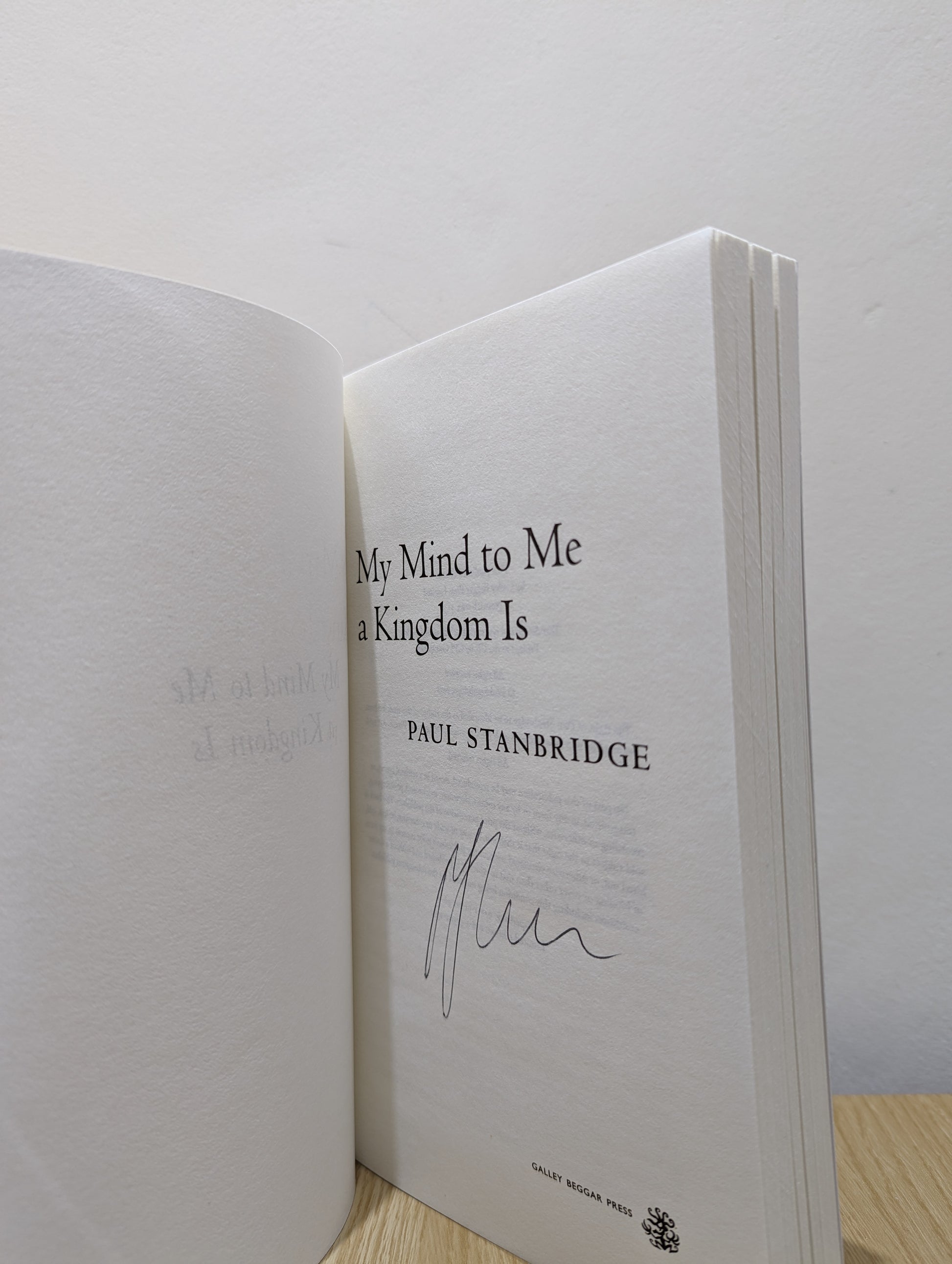 My Mind To Me My Kingdom Is (Signed First Edition)