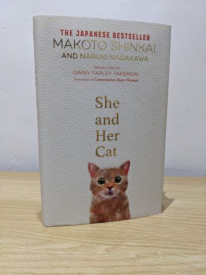 She and her Cat: for fans of THE TRAVELLING CAT CHRONICLES and CONVENIENCE STORE WOMAN (Signed First Edition)