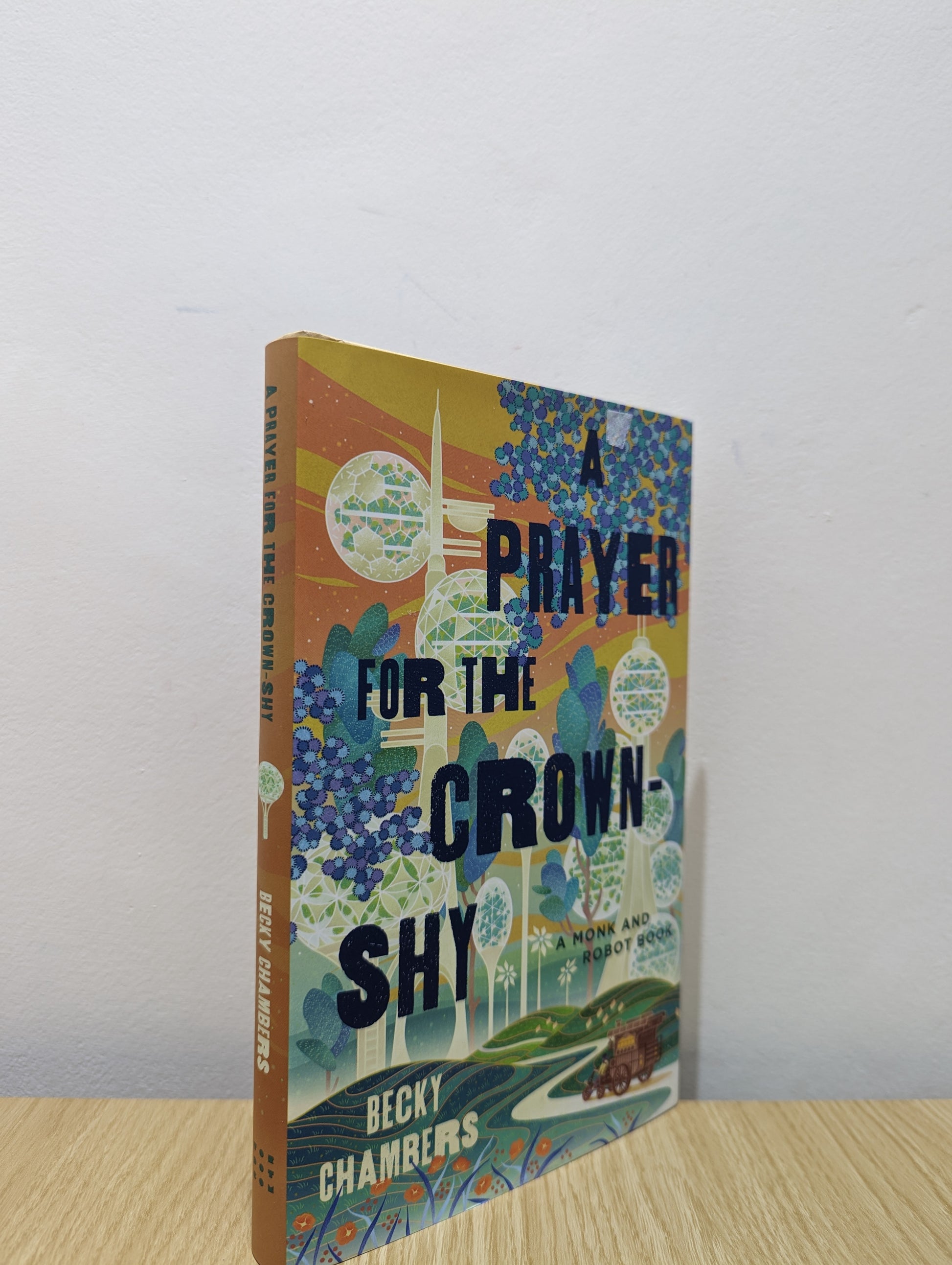 A Prayer for the Crown-Shy: A Monk and Robot Book (Signed First Edition)