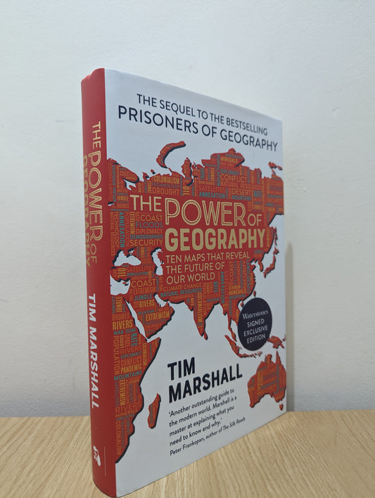 The Power of Geography: Ten Maps That Reveal the Future of Our World (Signed First Edition)