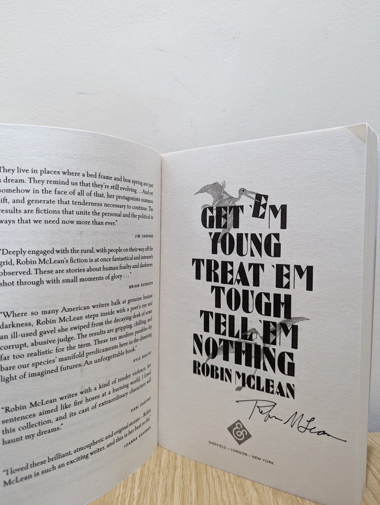 Get 'em Young, Treat 'em Tough, Tell 'em Nothing (Signed First Edition)