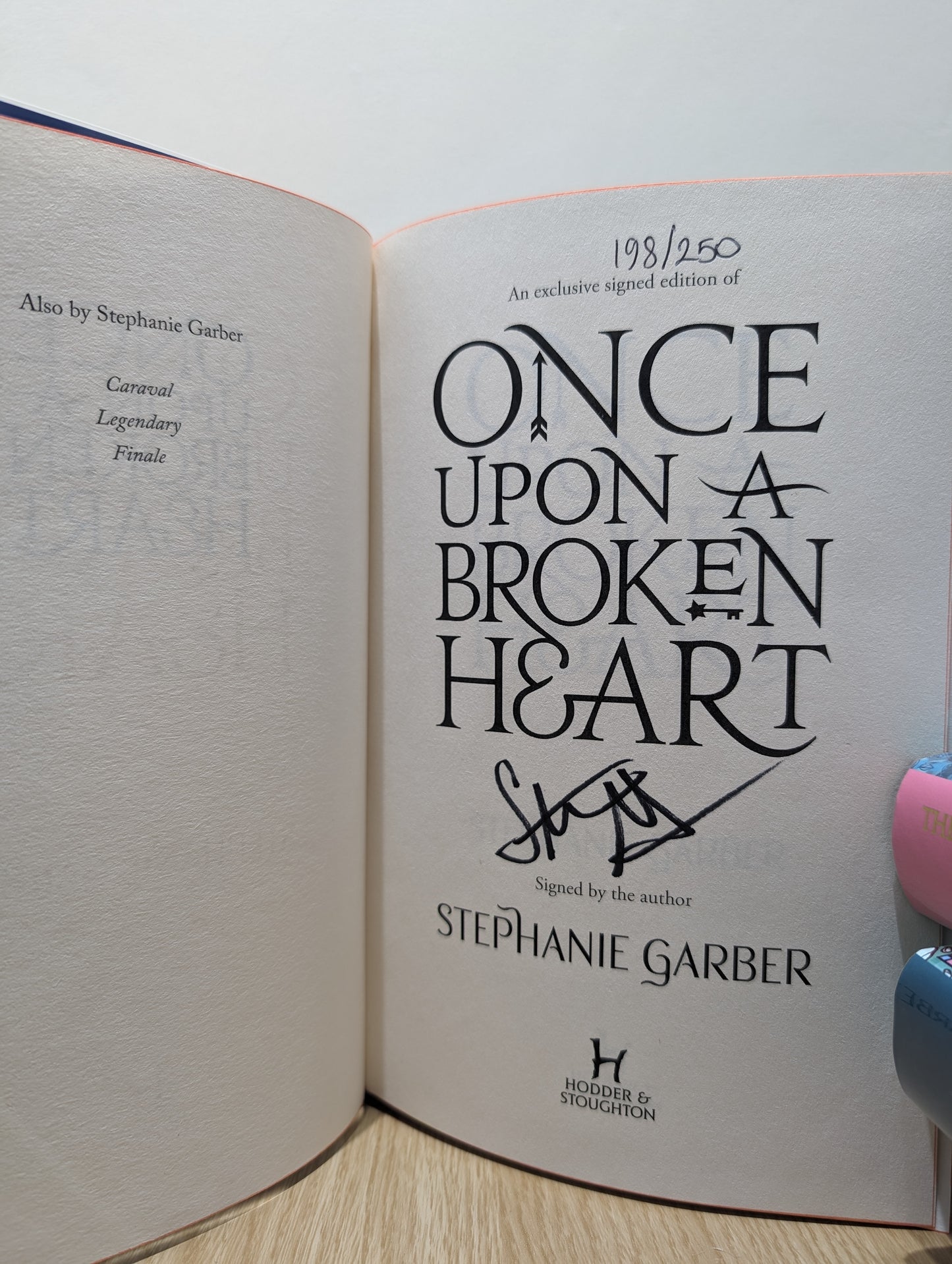 Once Upon A Broken Heart; The Ballad of Never After; A Curse For True Love (Signed Numbered First Edition with sprayed edges)