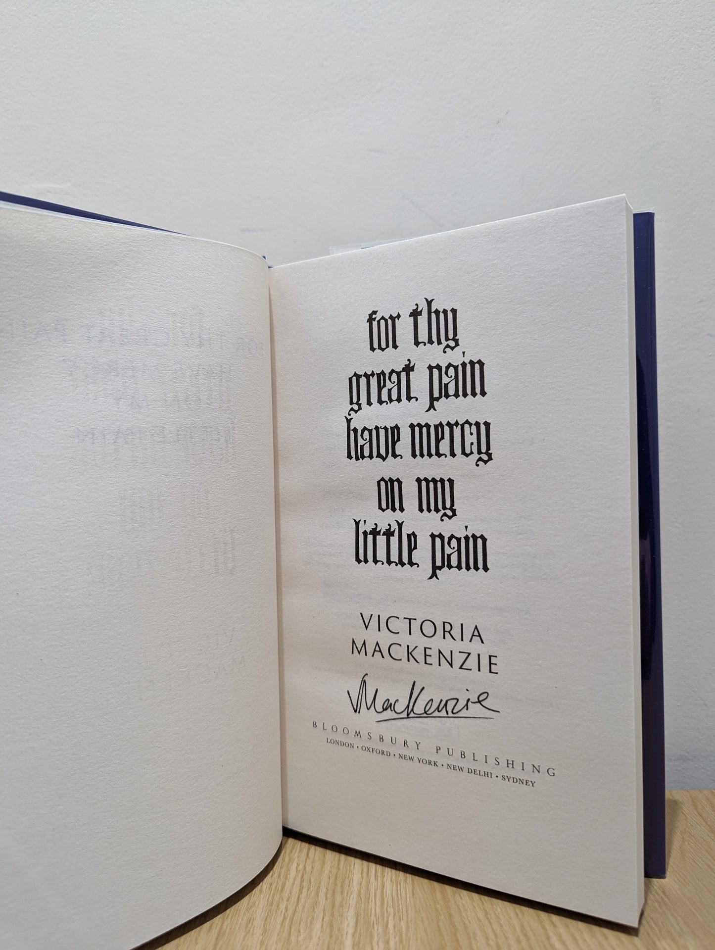 For Thy Great Pain Have Mercy On My Little Pain (Signed First Edition)