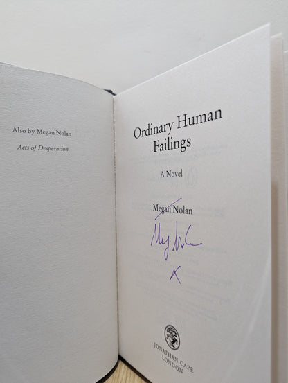 Ordinary Human Failings: from the bestselling author of Acts of Desperation (Signed First Edition)