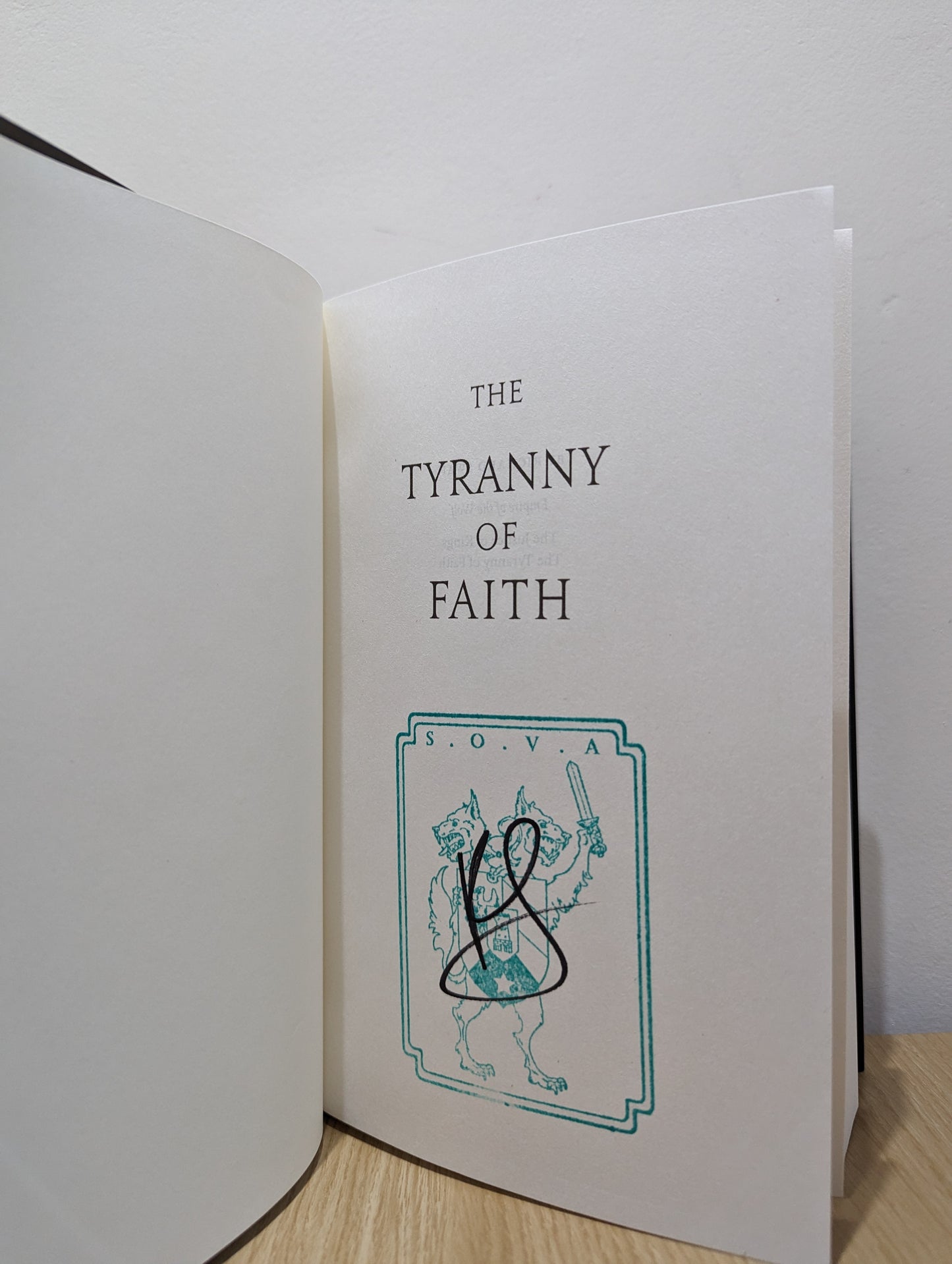 The Tyranny of Faith (Empire of the Wolf 2) (Signed First Edition)