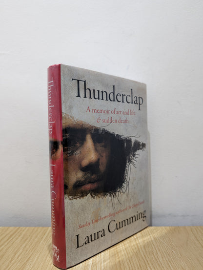 Thunderclap: A memoir of art and life & sudden death (Signed First Edition)