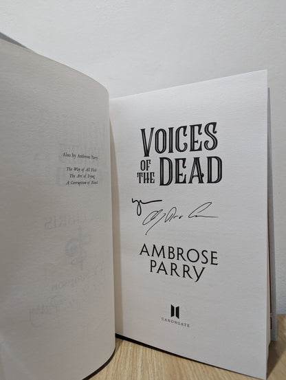 Voices of the Dead: Ambrose Parry: 4 (A Raven and Fisher Mystery)(Signed First Edition)