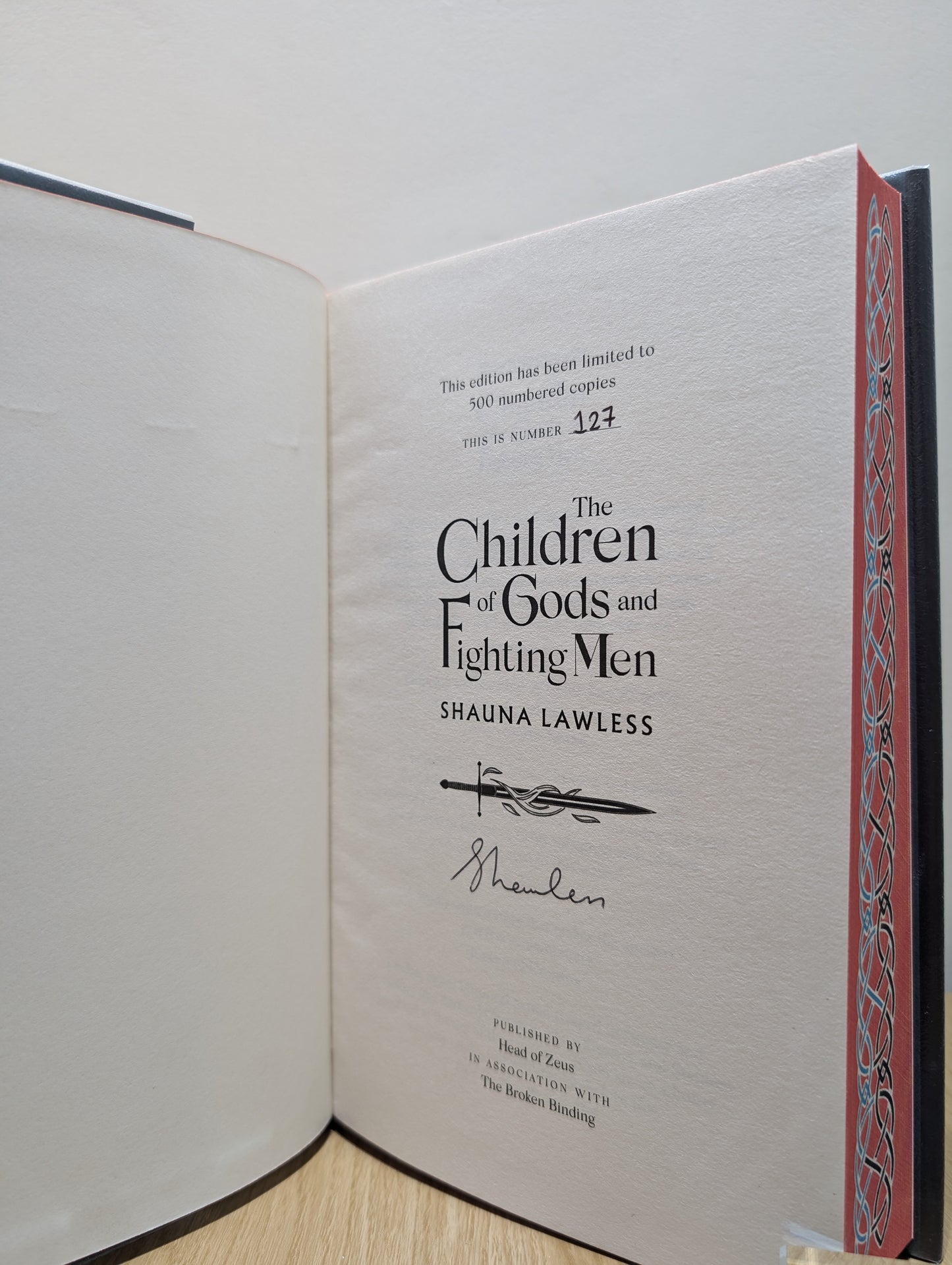 Gael Song 1-3: The Children of Gods and Fighting Men; Words of Kings and Prophets; The Land of the Living and the Dead (Signed Numbered First Edition with sprayed edges)