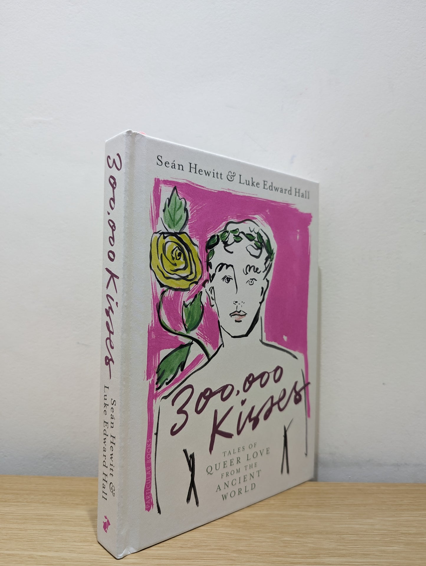 300,000 Kisses: Tales of Queer Love from the Ancient World (Signed First Edition)