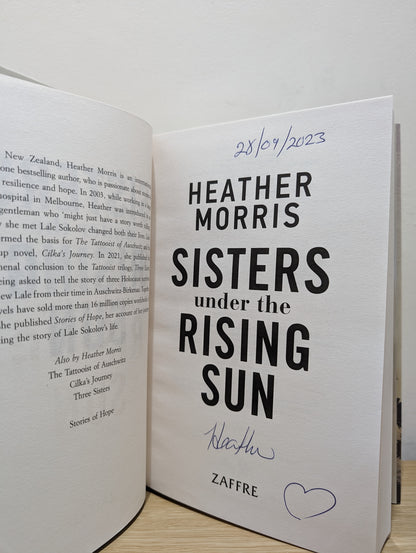 Sisters under the Rising Sun: A powerful story from the author of The Tattooist of Auschwitz (Signed Dated First Edition)