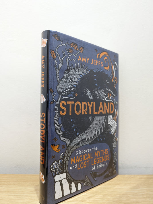 Storyland: Discover the magical myths and lost legends of Britain - Children's Edition (Signed First Edition)