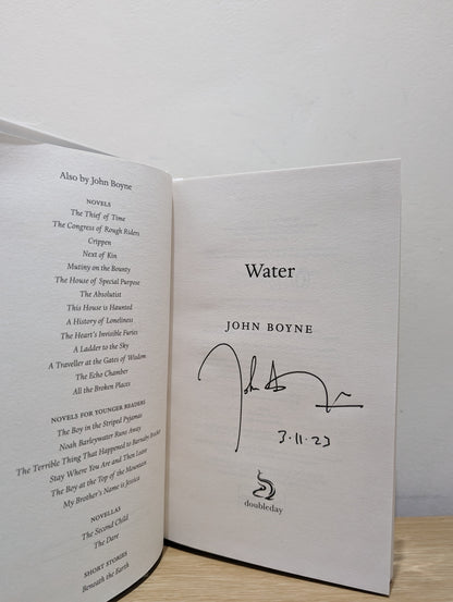 Water: A haunting, confronting novel from the author of The Heart's Invisible Furies (Signed Dated First Edition)