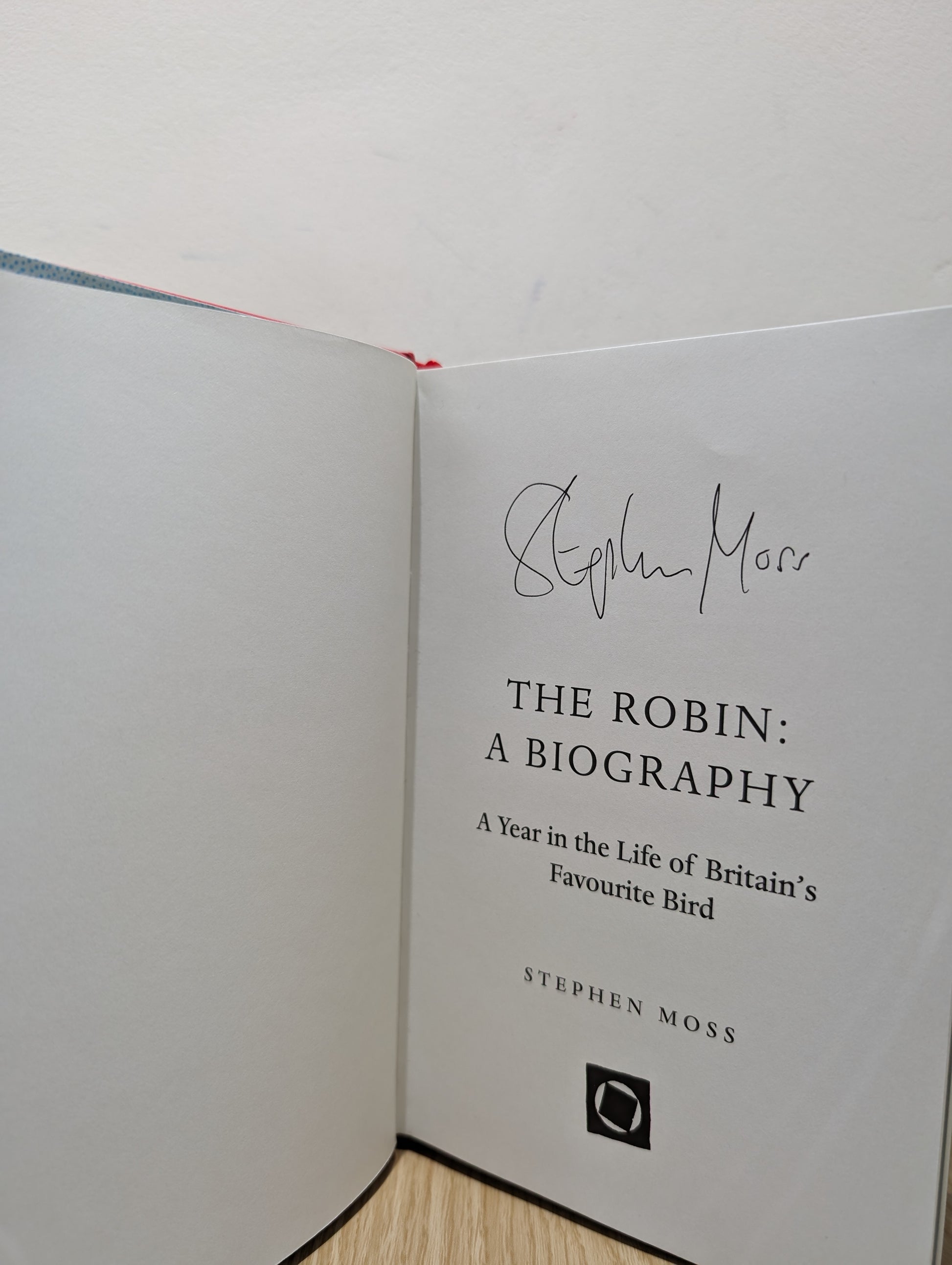 The Robin: A Biography (The Bird Biography Series, 1) (Signed to Title Page)