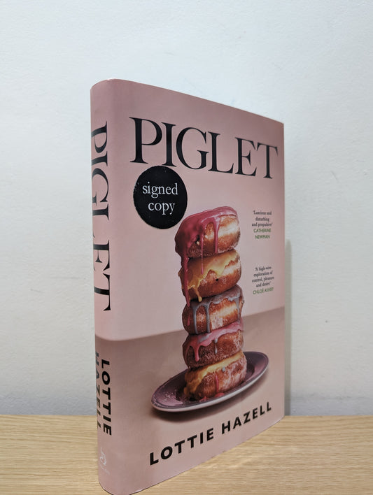 Piglet: The must-read literary fiction book of 2024 to discuss at your book club (Signed First Edition)