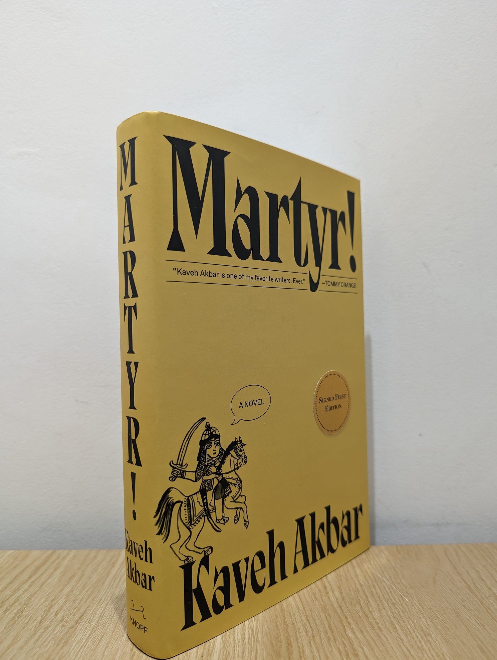 Martyr!: A novel (Signed First Edition)