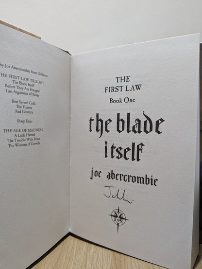 The Blade Itself; Before They Are Hanged; Last Argument of Kings (The First Law Signed Set)