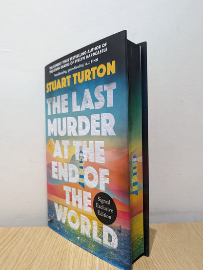 The Last Murder at the End of the World: The dazzling new high concept murder mystery from the author of the million copy selling, The Seven Deaths of Evelyn Hardcastle (Signed First Edition with sprayed edges)