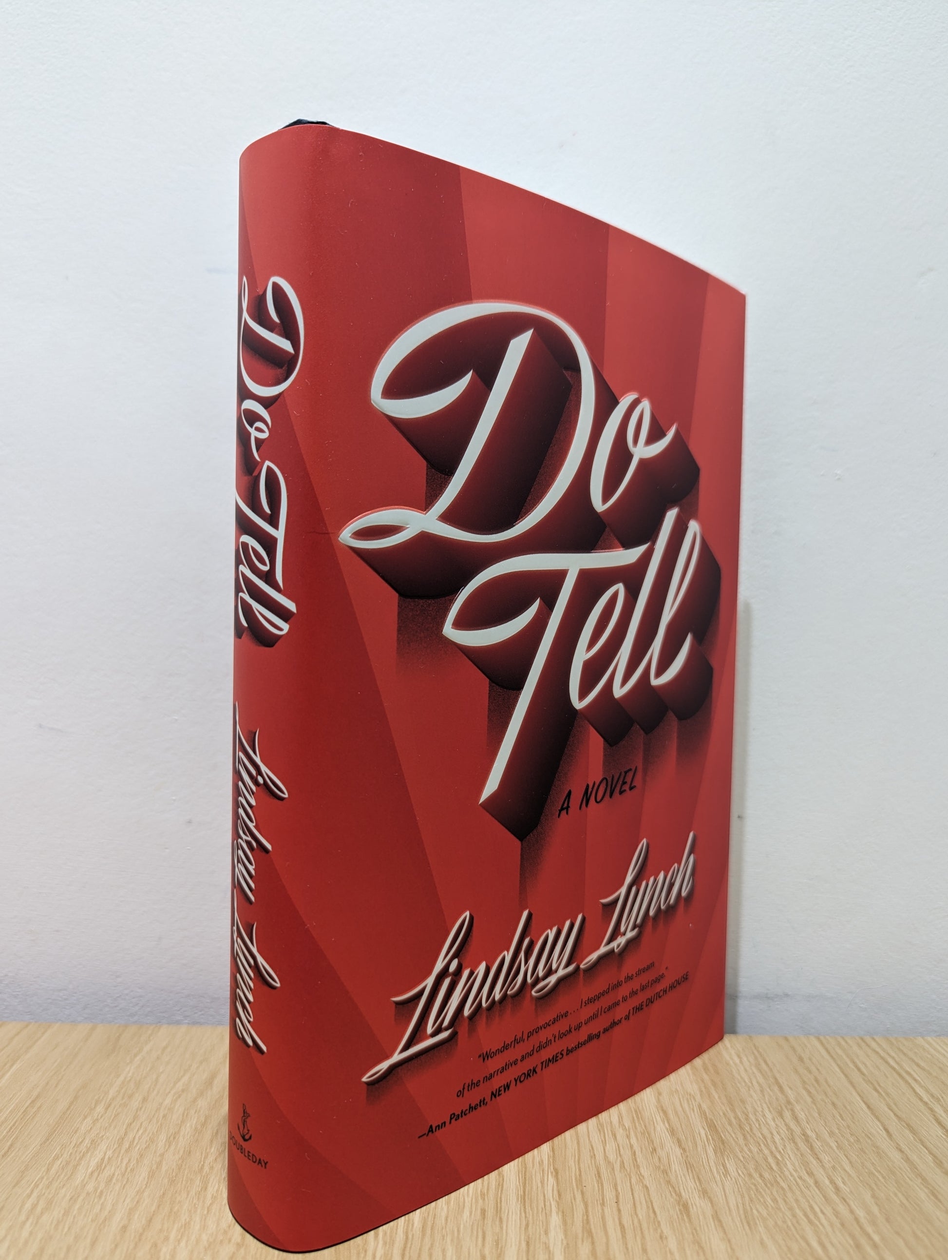 Do Tell: A Novel (Signed First Edition)