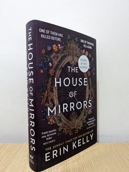 The House of Mirrors: One of them has killed before. One of them will kill again. The new bestseller from the author of The Skeleton Key (Signed First Edition)