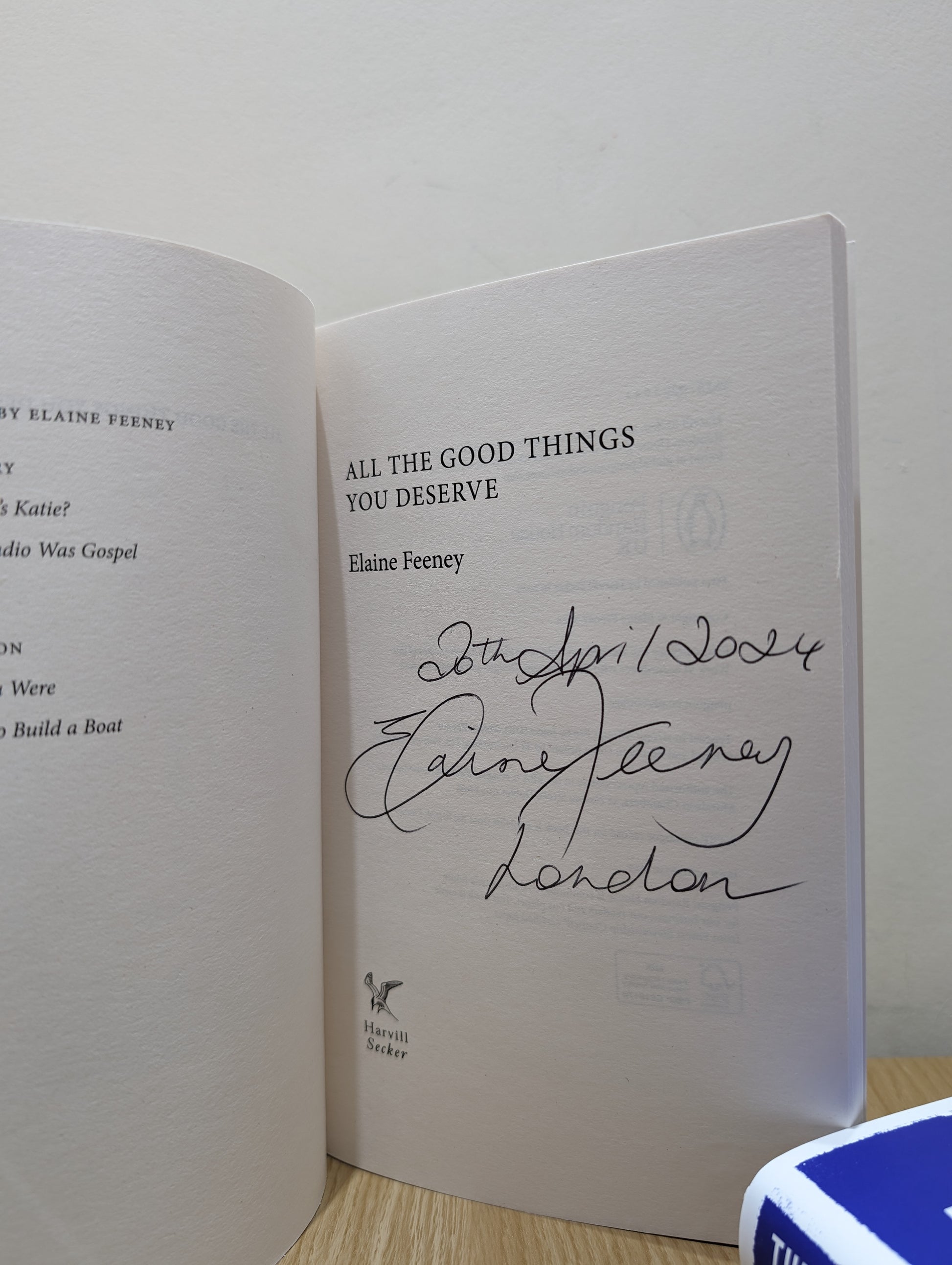 All the Good Things You Deserve (Signed Dated First Edition)