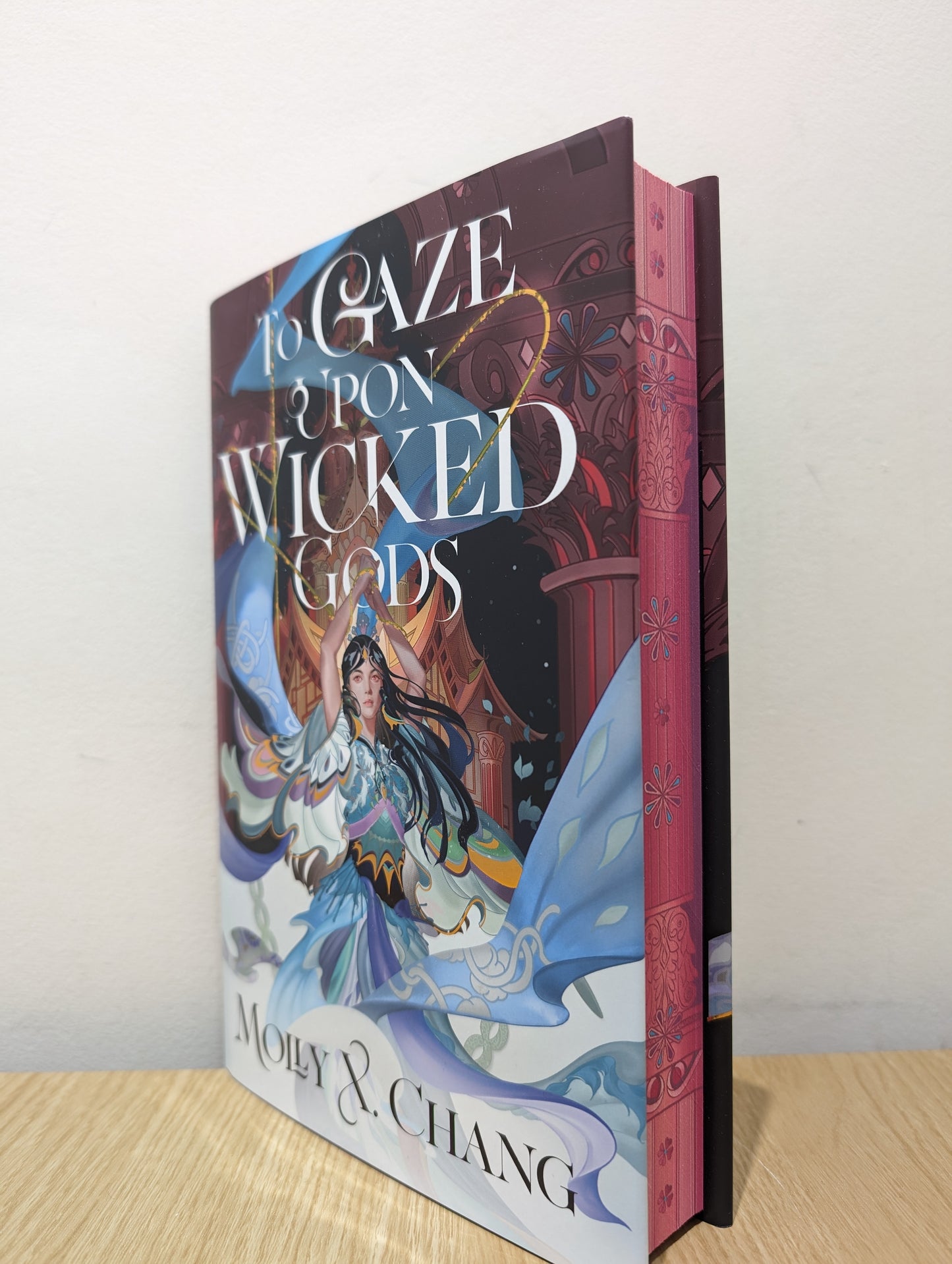 To Gaze Upon Wicked Gods (To Gaze Upon Wicked Gods, 1) (Signed First Edition with sprayed edges)