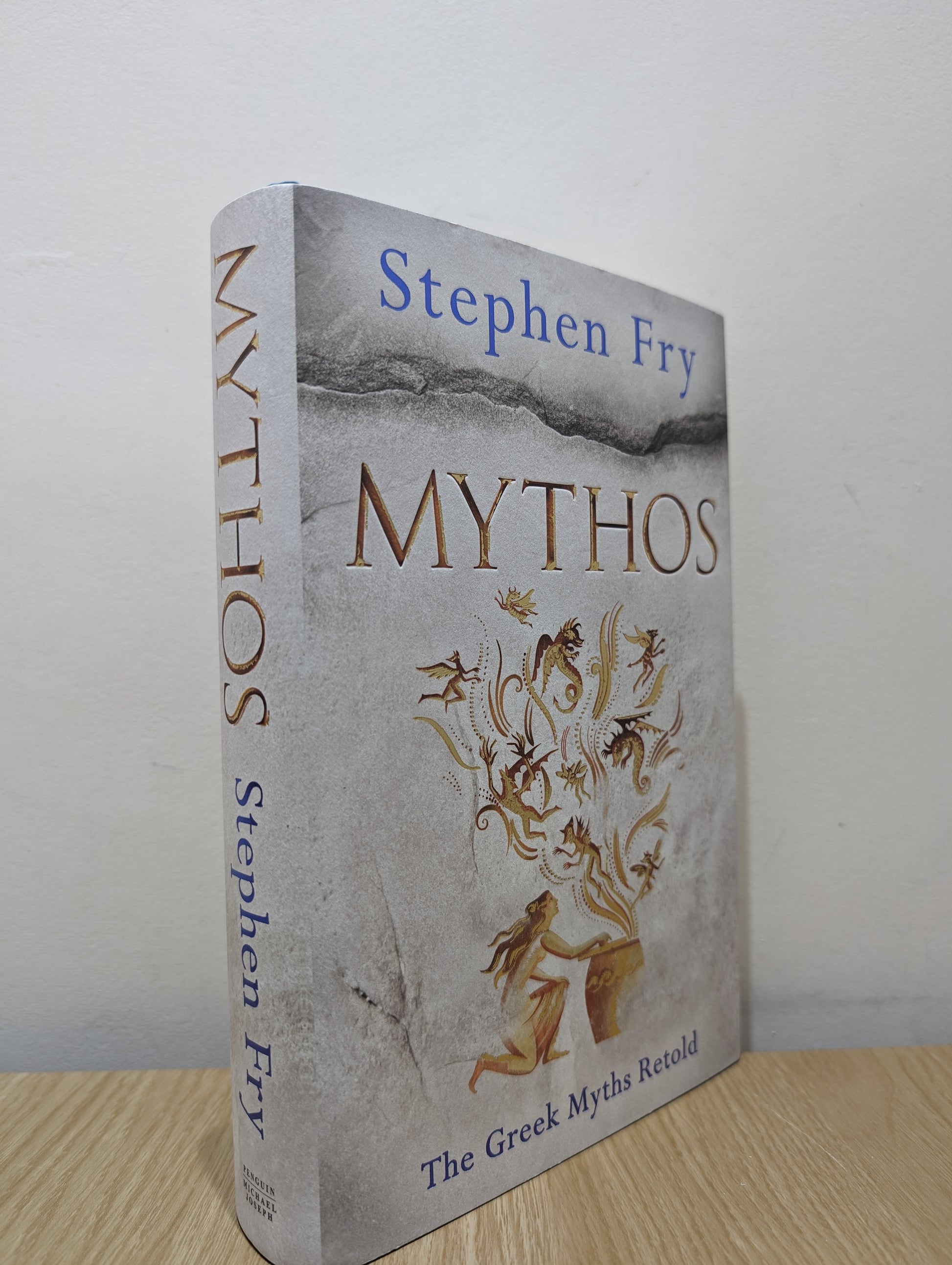 Mythos: The Greek Myths Retold (Stephen Fry's Greek Myths, 1) (Signed to Title Page)