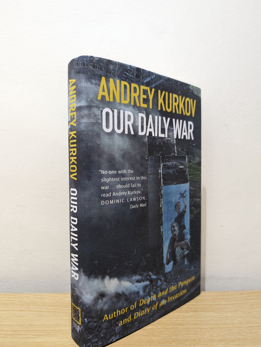 Our Daily War: The powerful, deeply personal sequel to Diary of an Invasion (Signed First Edition)