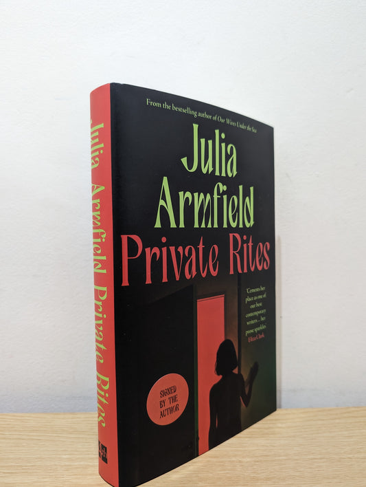 Private Rites: The thrilling new 2024 novel from the author of Our Wives Under the Sea (Signed First Edition)